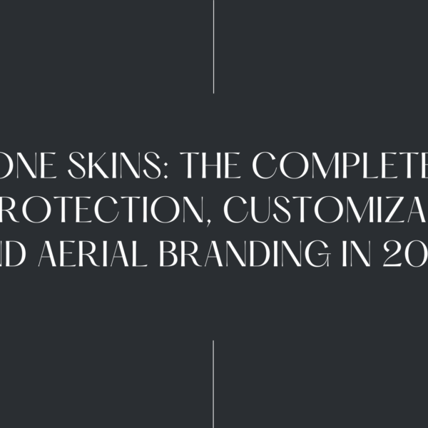 DJI Drone Skins: The Complete Guide to Protection, Customization, and Aerial Branding in 2026